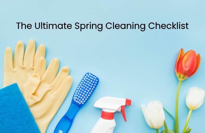 The Ultimate Spring Cleaning Checklist