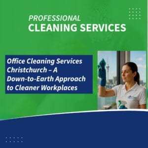 deep cleaning Christchurch