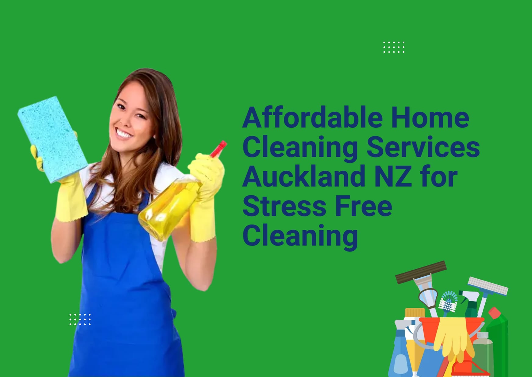 Affordable Home Cleaning Services Auckland NZ for Stress Free Cleaning